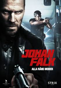 Johan Falk: Alla rns moder  ()